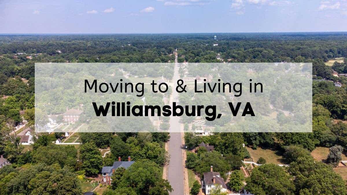 Living in Williamsburg VA Guide 🏡 Everything to Know Before Moving to